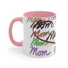 Load image into Gallery viewer, &quot;Mom&quot;- Untroubled Candi Mug
